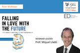Executive Development Webinar on "Falling in Love with the Future" by Prof. Miquel Lladó