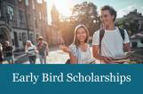 Early Bird Scholarships
