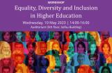 Workshop: Equality, Diversity and Inclusion in Higher Education