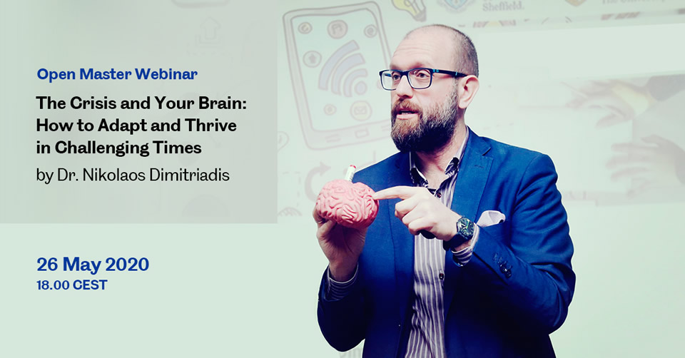 Open Master Webinar: The Crisis and Your Brain: How to Adapt and Thrive in Challenging Times