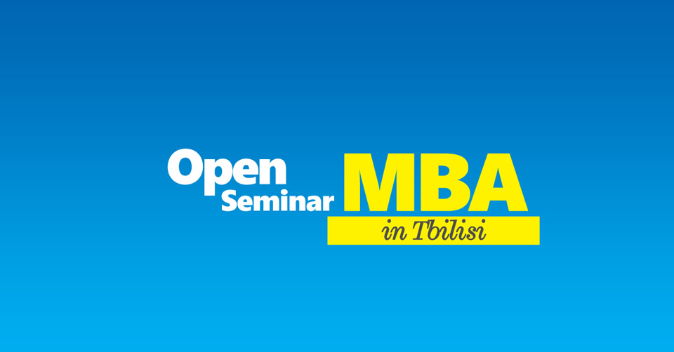 Open MBA Seminar in Tbilisi - CITY College, International Faculty of the University of Sheffield