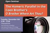 Open Seminar: The Homeric Parallel in the Coen Brothers' O Brother Where Art Thou?